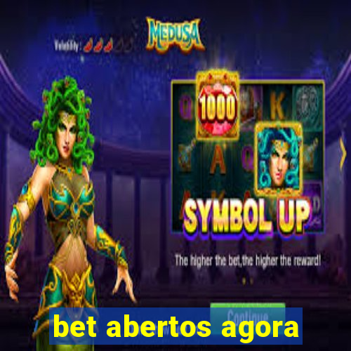 bet abertos agora